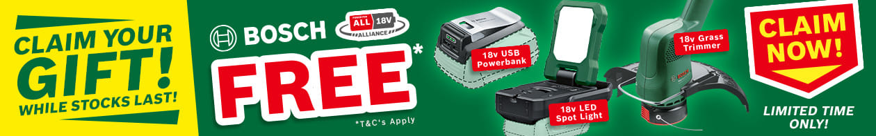 Claim FREE Bosch 18v Gifts!