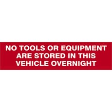 Scan No Tools Or Equipment Are Stored In This Vehicle Overnight Sign